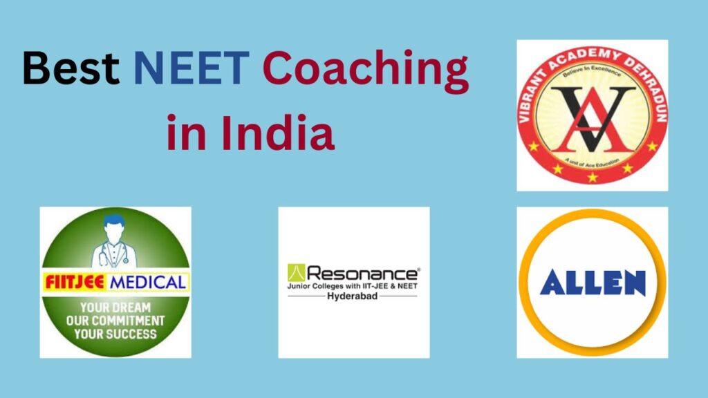 10 Best NEET Coaching in India 2024