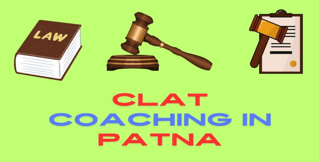 Top 10 CLAT Coaching in Patna 2024