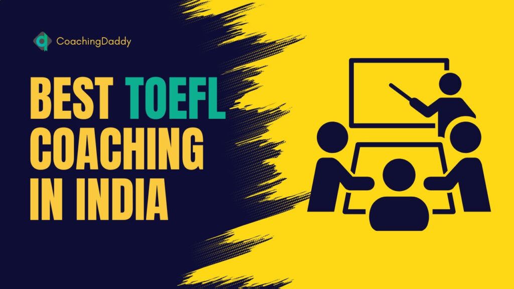 Best TOEFL Coaching in India