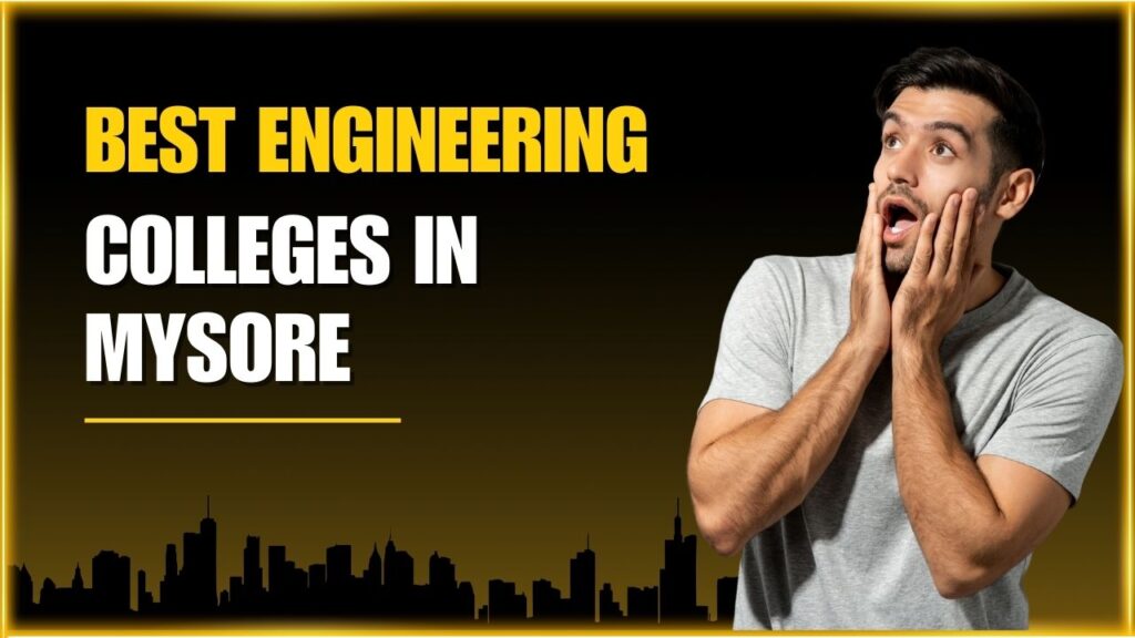 Best Engineering Colleges in Mysore