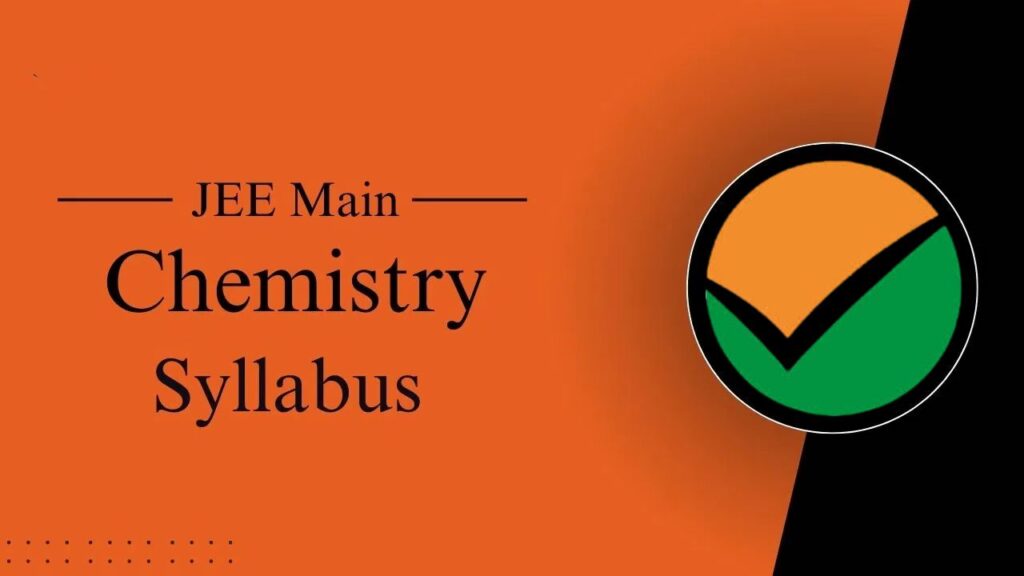 JEE Main Chemistry Syllabus 2025