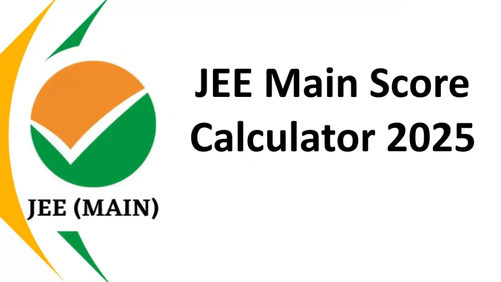 JEE Main Score Calculator 2025