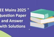 JEE Mains 2025 Question Paper and Answer with Solutions