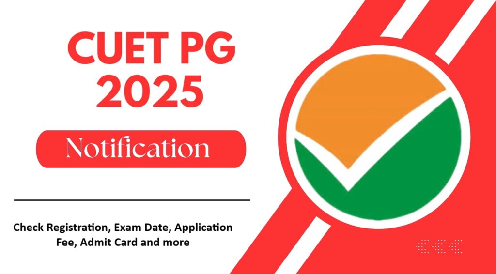 CUET PG 2025 Notification