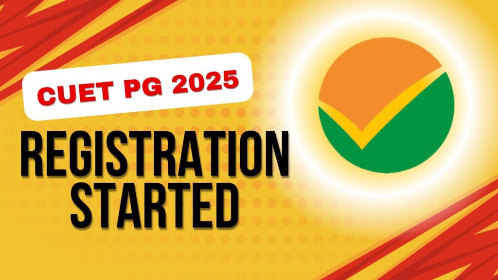 CUET PG 2025 Registration Started