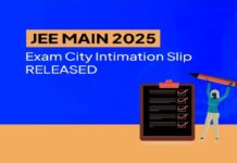 JEE Main 2025 City Intimation Slip released