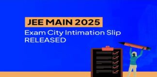 JEE Main 2025 City Intimation Slip released