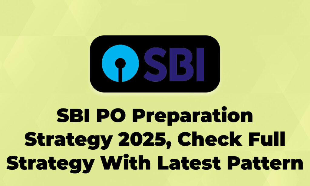 SBI PO Preparation Strategy 2025