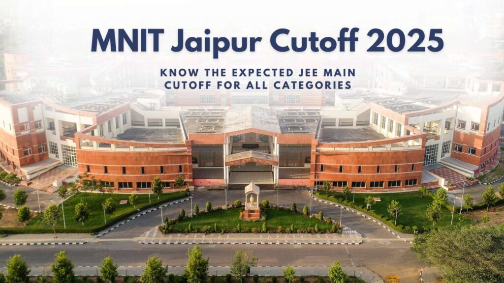  MNIT Jaipur Cutoff 2025