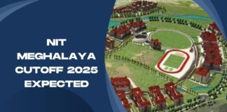 NIT Meghalaya Cutoff 2025 Expected