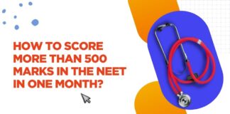 How to Score More than 500 Marks in the NEET in One Month