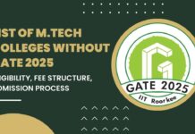 List of MTech Colleges without GATE 2025