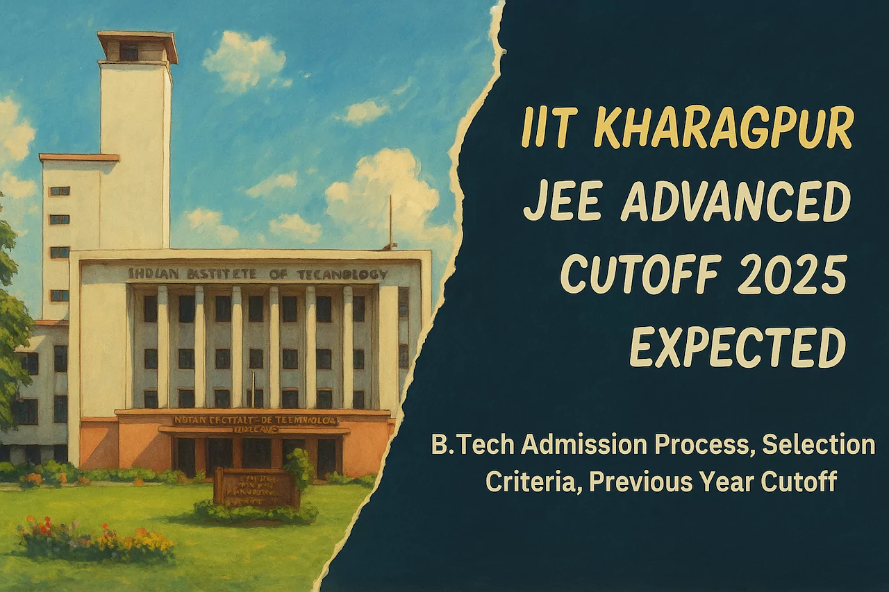 IIT Kharagpur JEE Advanced Cutoff 2025