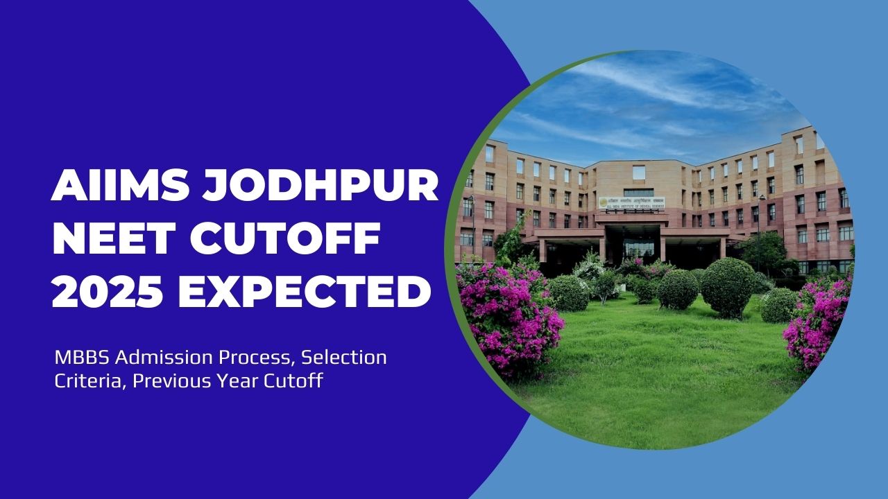 AIIMS Jodhpur NEET Cutoff 2025 Expected