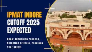 IPMAT Indore Cutoff 2025 Expected