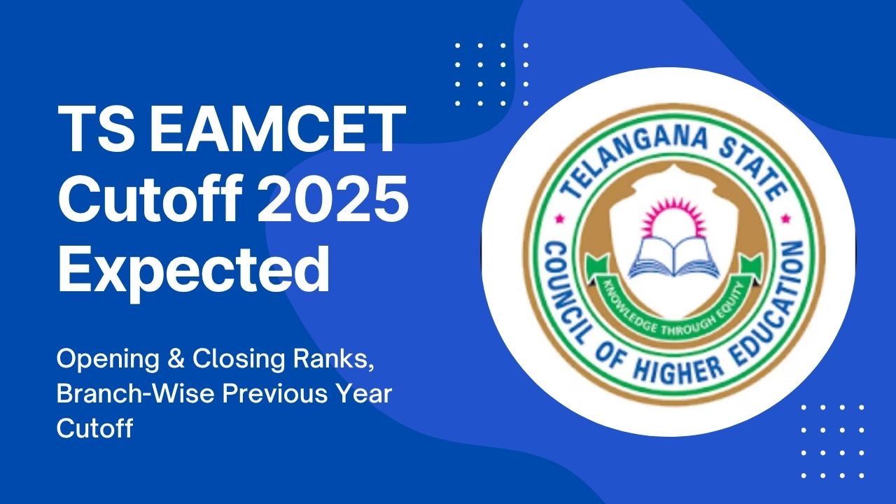 TS EAMCET Cutoff 2025 Expected