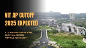 VIT AP Cutoff 2025 Expected