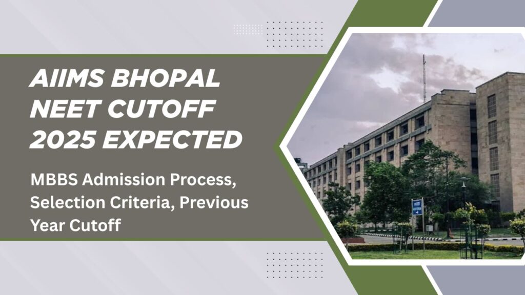 AIIMS Bhopal NEET Cutoff 2025 Expected