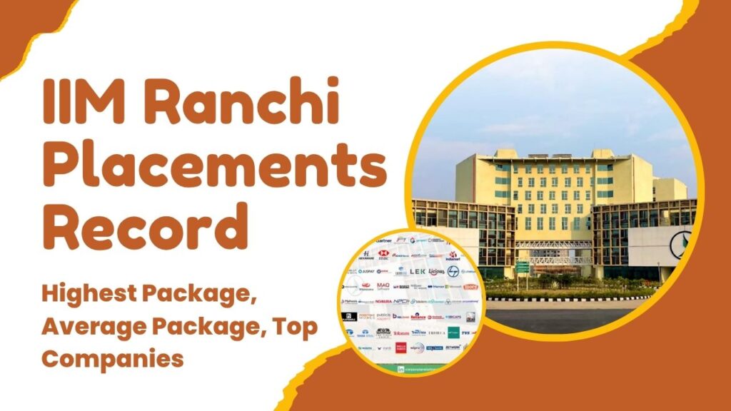 IIM Ranchi Placements Record 2025