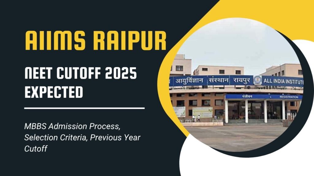 AIIMS Raipur NEET Cutoff 2025 Expected