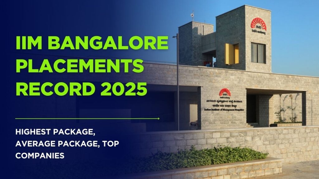 IIM Bangalore Placements Record 2025
